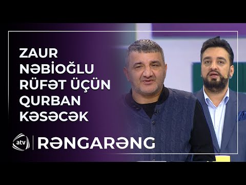 Zaur Nəbioğlu Rüfət üçün QURBAN KƏSƏCƏK