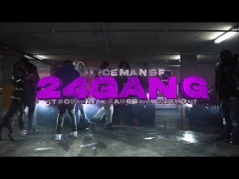 JUICEMANSF - 24 GANG FT. BOULDAT & BANGBANGCASHOUT (PROD BY DR. OBZ)