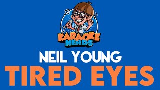 Neil Young - Tired Eyes (Karaoke)