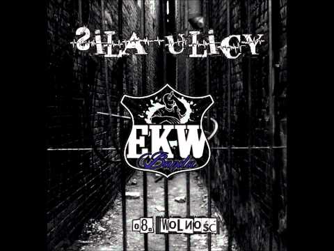 EKW Banda - 08. Wolność