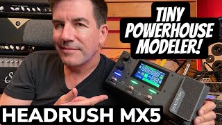 Video thumbnail for TINY POWERHOUSE MODELER! QUAD CORE! HEADRUSH MX5 by Pete Thorn