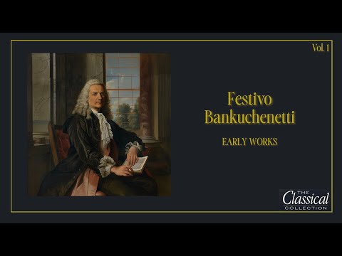 Festivo Bankuchenetti - Early works
