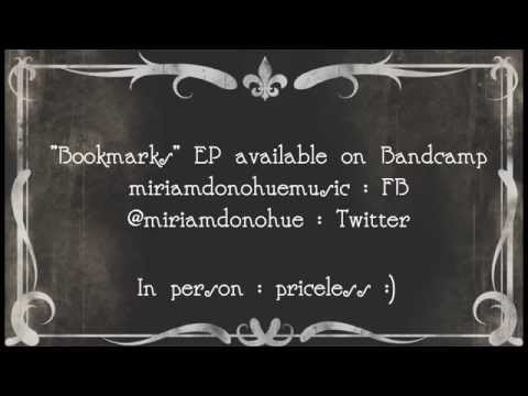 'BookMarks' Original song by Miriam Donohue