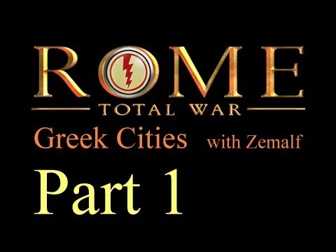 Let's Play Rome: Total War - Part 1 [Greek Cities, Short] [HD 1080p]