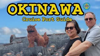 Okinawa Cruise Port Guide – Amazing DIY Excursion Discoveries!