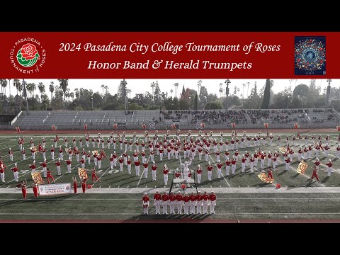 2024 PCC Tournament of Roses Honor Band & Herald Trumpets (Day 1) - 2024 Pasadena Bandfest