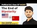 Class 12 Political Science Chapter 2 The End Of Bipolarity Full Chapter Explanation Part 1 2022 23