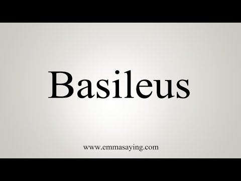 How To Say Basileus