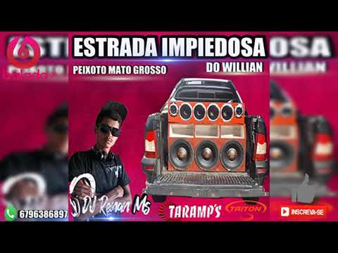 CD ESTRADA IMPIEDOSA DO WILLIAN DJ RENAN MS