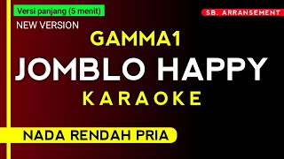 Download lagu Gamma1 - Jomblo Happy (Karaoke nada rendah pria) mp3