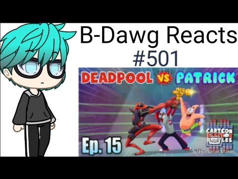 "PATRICK TO WIN" B-Dawg Reacts to Deadpool Vs Patrick - Cartoon Beatbox Battles (Audio Only)