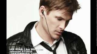 Lee ryan &#39;I Am Who I Am&#39; NEW SINGLE