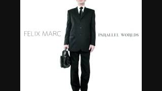 Felix Marc - Parallel World (2011)