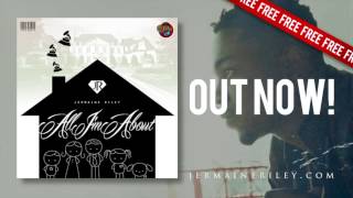 Jermaine Riley - All I&#39;m About (@KendrickLamar Refix) [Audio] | @jermaine_riley