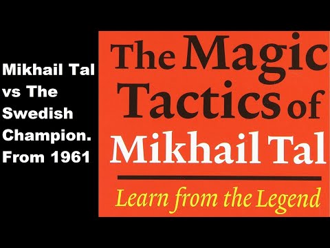 Mikhail Tal vs Martin Johansson Sr - Stockholm (1961) #49