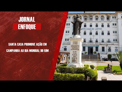 Santa Casa promove ação em campanha ao Dia Mundial do Rim