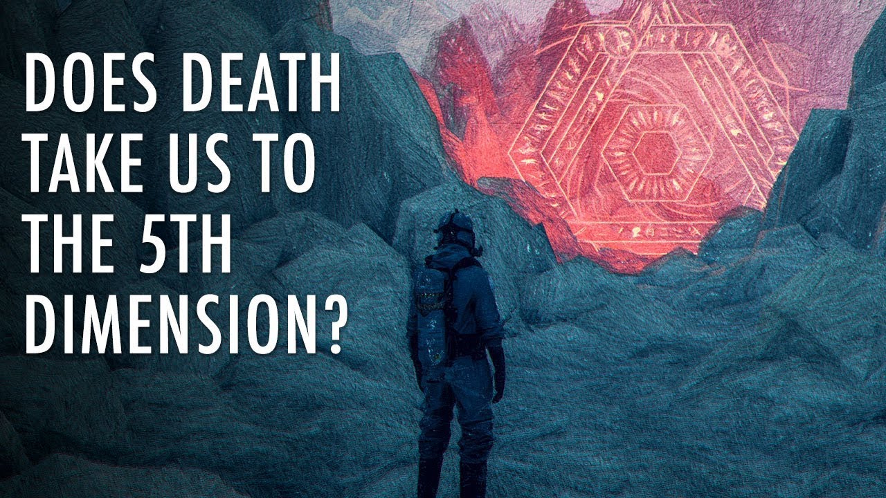 Do You enter a NEW DIMENSION When You Die? | Unveiled