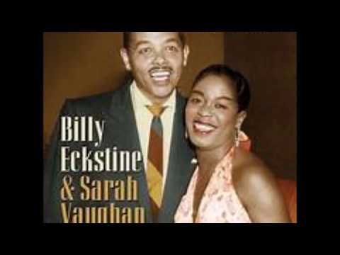 Passing Strangers   -  Billy Eckstine & Sarah Vaughan 1957