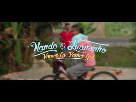 MC Nando e MC Luanzinho - Vamo Lá Vamo Lá (Video Clipe) DJ Nene MPC