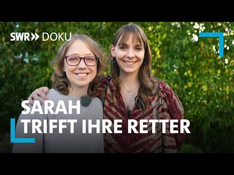 Sarah trifft ihre Retter - Welchen Spendern verdankt sie ihr Leben? | SWR Doku