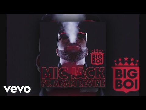 Big Boi - Mic Jack (Audio) ft. Adam Levine