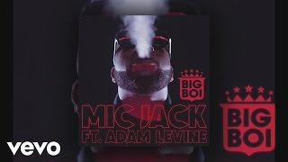 Big Boi - Mic Jack (Audio) ft. Adam Levine