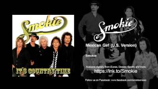 Smokie - Mexican Girl - U.S. Version