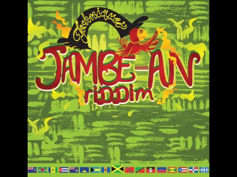 THE JAMBE AN RIDDIM MIX