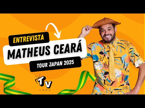 MATHEUS CEARÁ NO JAPÃO - TV YORU