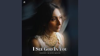 I See God In You