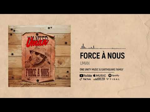 Uman - Force à Nous (Official Music Player 2022)
