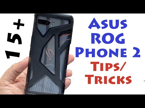 Asus ROG Phone 2 15+ Tips and Tricks