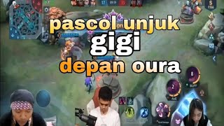 PASCOL UNJUK GIGI DEPAN OURA???