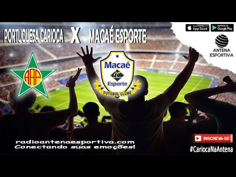 🔴 Portuguesa Carioca x Macaé Esporte | Campeonato Carioca | 6ª Rodada | Ao vivo