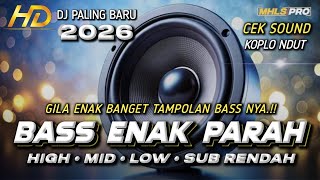 Download lagu DJ FULL BASS CEK SOUND ENAK TERBARU 2026 HIGH MID LOW SUB BASS RENDAH STYLE KOPLO DUT (MHLS PRO) mp3
