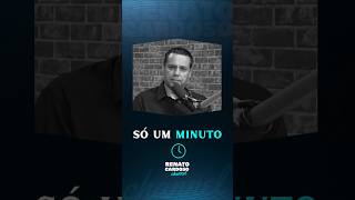 SÓ UM MINUTO 🕓 | #shorts #renatocardoso
