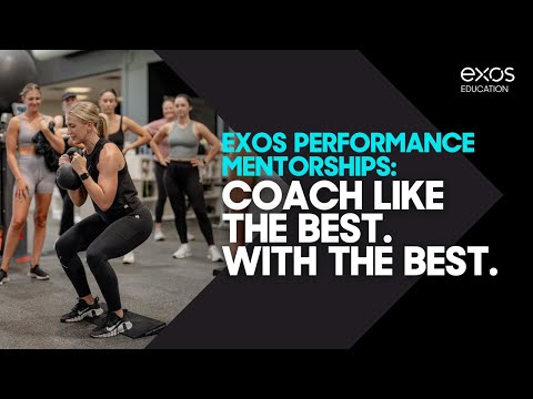 Exos Performance Mentorships: Coach Like the Best. With the Best.