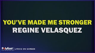 Regine Velasquez - You&#39;ve Made Me Stronger (Lyrics On Screen)