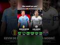 🇧🇪 x 🇭🇷 Kevin De Bruyne 🆚 Luka Modrić Career stats 🌟 #football #mancity #realmadrid #shorts