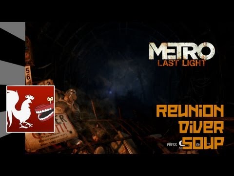 AH Guide: Metro: Last Light - Reunion, Diver, and Soup | Rooster Teeth