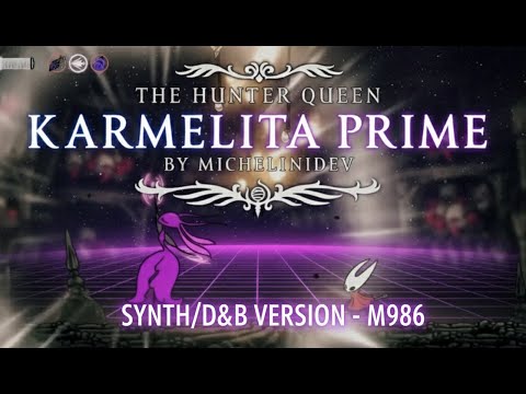 Hollow Knight: Silksong – KARMELITA PRIME | Synth x D&B Version |M986