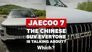 JAECOO 7: The Chinese SUV Everyone Is Talking About? - Which?