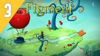 FIGMENT GAMEPLAY WALKTHROUGH | PART 3
