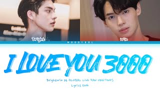 Download lagu BrightWin - I LOVE YOU 3000 Lyrics ENG at GLOBAL LIVE FANMEETING X VLIVE mp3 Download lagu BrightWin - I LOVE YOU 3000 Lyrics ENG at GLOBAL LIVE FANMEETING X VLIVE mp3