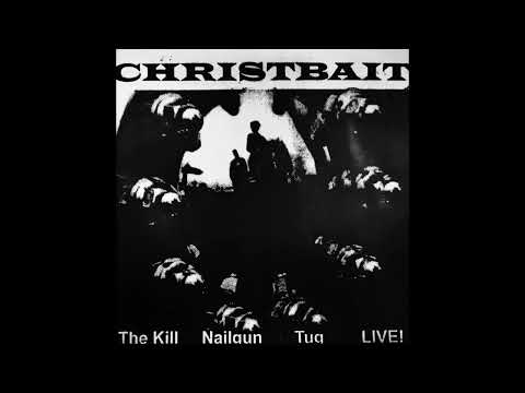 Christbait -  Nailgun