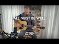 All Must Be Well (20schemes music)