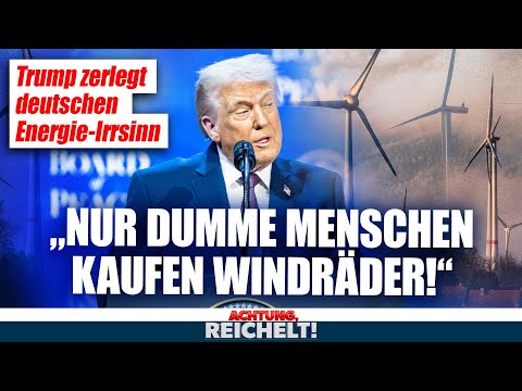 „Nur dumme Menschen kaufen Windräder!“ Trump zertrümmert deutsche Energiepolitik | 22.01.2026
