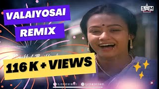 Download lagu Valaiyosai | Remix | Sathya | S.P.B | Lata Mangeshkar | DJ SAM CHENNAI | 2020 Latest Remix mp3
