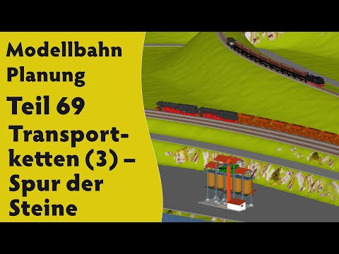 Modellbahn: Planung Teil 69  –  Transportketten (3) – Spur der Steine