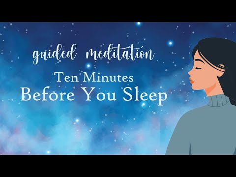 Guided Sleep Meditation 10 Minutes Before You Sleep